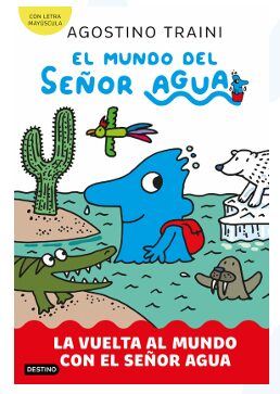 El mundo del Señor Agua de Agostino Traini